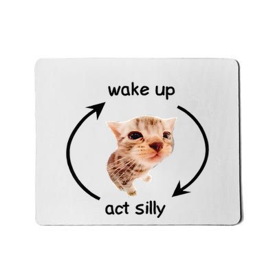 Wake Up Act Silly Cat Wake Up Act Silly Cat Mousepad