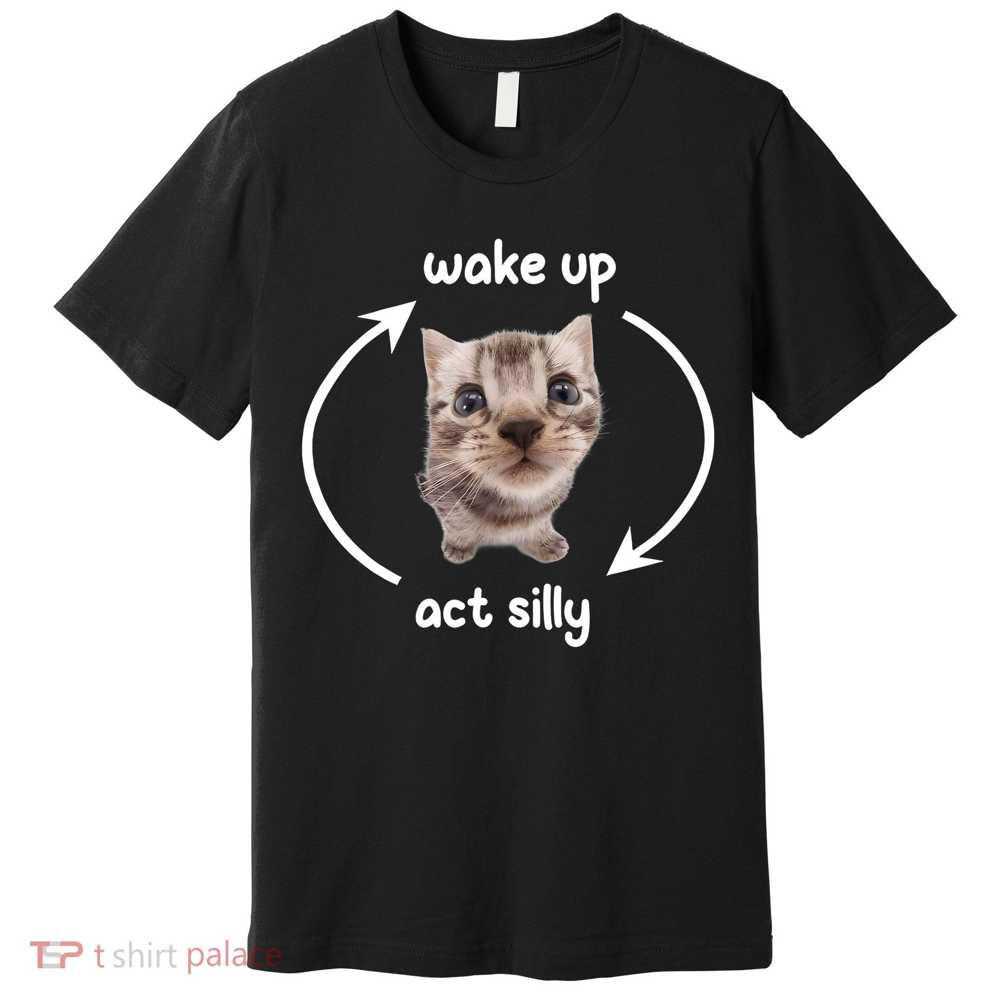 Wake Up Act Silly Cat Wake Up Act Silly Cat Women Premium T-Shirt