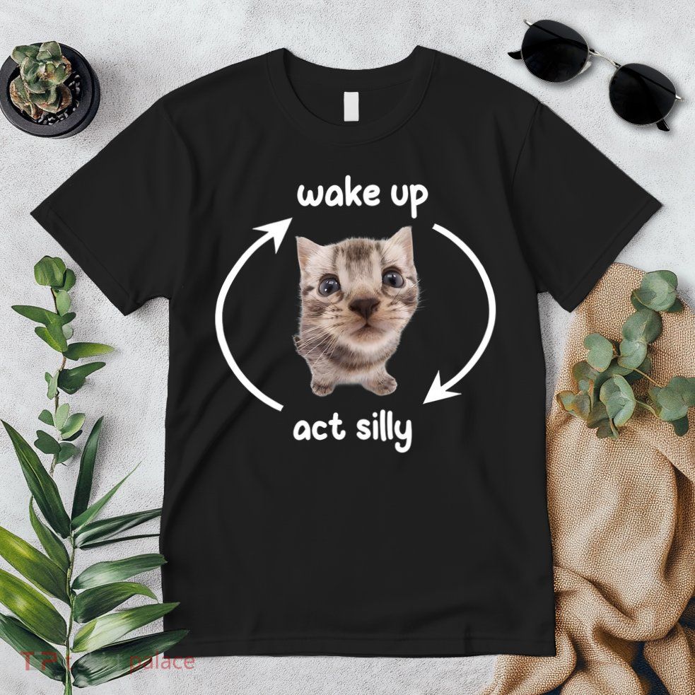 Wake Up Act Silly Cat Wake Up Act Silly Cat Women Premium T-Shirt