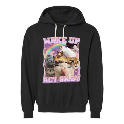 Wake Up Act Silly Funny Cat Meme Lover Cat Garment-Dyed Fleece Hoodie