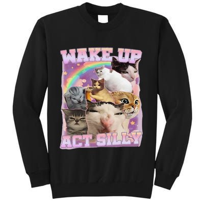 Wake Up Act Silly Funny Cat Meme Lover Cat Sweatshirt