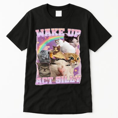 Wake Up Act Silly Funny Cat Meme Lover Cat Tall T-Shirt