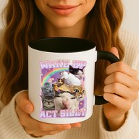 Wake Up Act Silly Funny Cat Meme Lover Cat Mug
