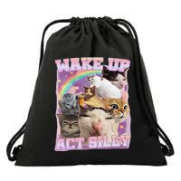 Wake Up Act Silly Funny Cat Meme Lover Cat Drawstring Bag