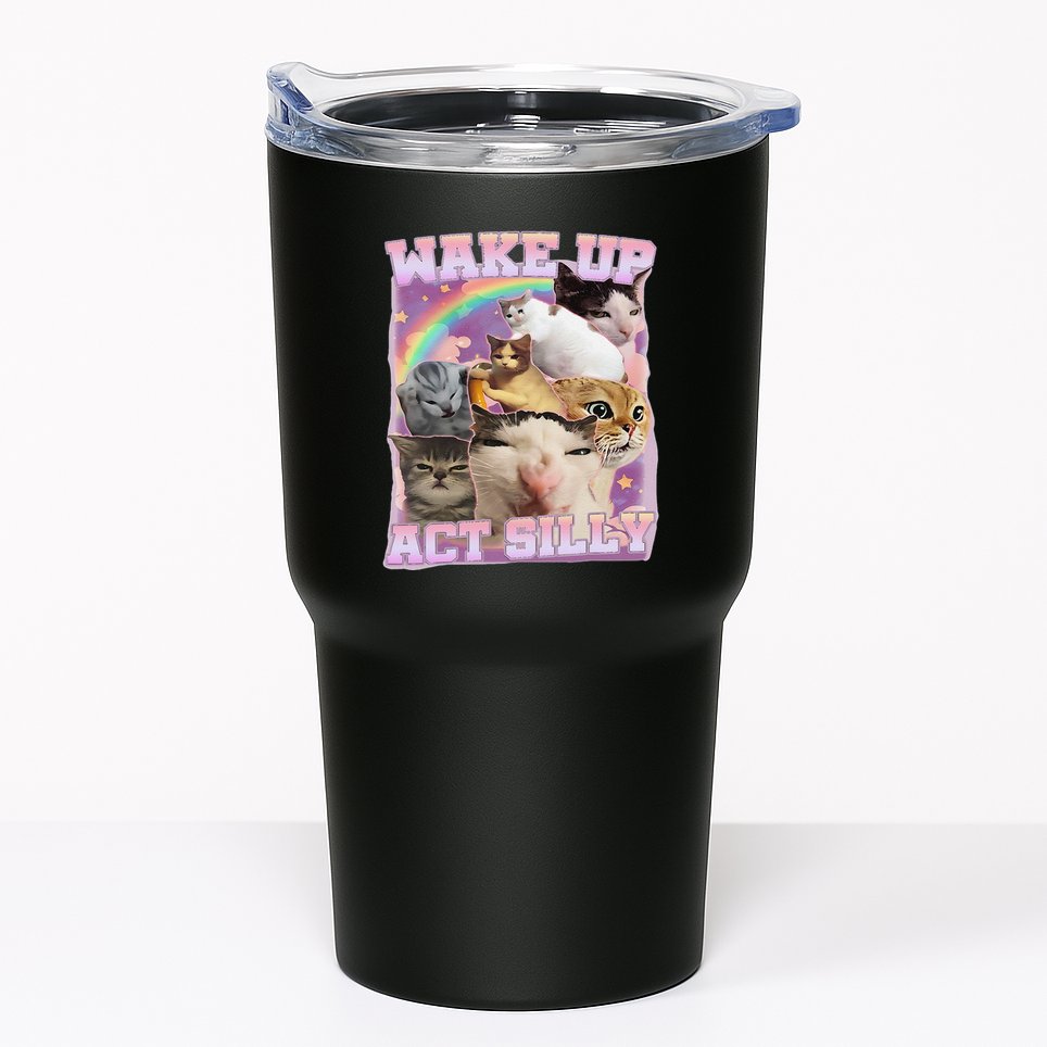 Wake Up Act Silly Funny Cat Meme Lover Cat Tumbler