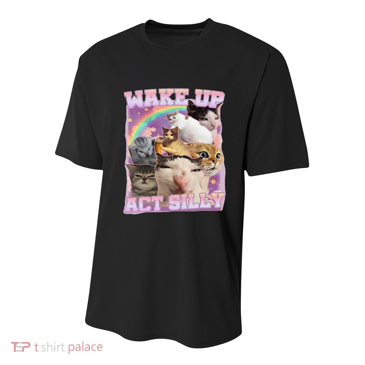 Wake Up Act Silly Funny Cat Meme Lover Cat Youth Performance Sprint T-Shirt