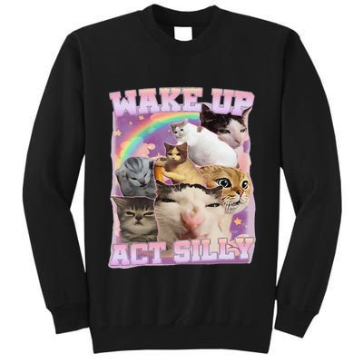 Wake Up Act Silly Funny Cat Meme Lover Cat Tall Sweatshirt