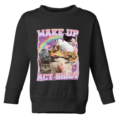 Wake Up Act Silly Funny Cat Meme Lover Cat Toddler Sweatshirt