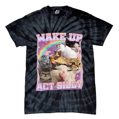 Wake Up Act Silly Funny Cat Meme Lover Cat Tie-Dye T-Shirt