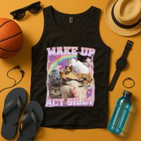 Wake Up Act Silly Funny Cat Meme Lover Cat Tank Top