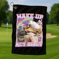 Wake Up Act Silly Funny Cat Meme Lover Cat Golf Towel