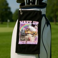 Wake Up Act Silly Funny Cat Meme Lover Cat Golf Towel
