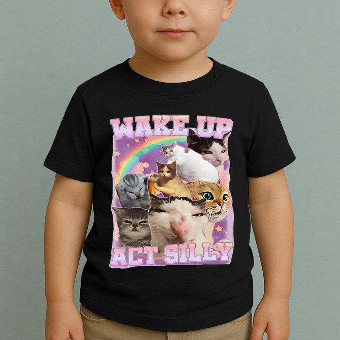 Wake Up Act Silly Funny Cat Meme Lover Cat Toddler T-Shirt