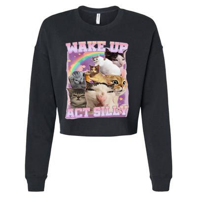 Wake Up Act Silly Funny Cat Meme Lover Cat Cropped Pullover Crew
