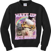 Wake Up Act Silly Funny Cat Meme Lover Cat Kids Sweatshirt