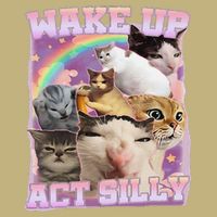Wake Up Act Silly Funny Cat Meme Lover Cat Performance Shirt