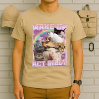 Wake Up Act Silly Funny Cat Meme Lover Cat T-Shirt