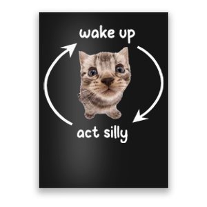 Wake Up Act Silly Cat Wake Up Act Silly Cat Poster