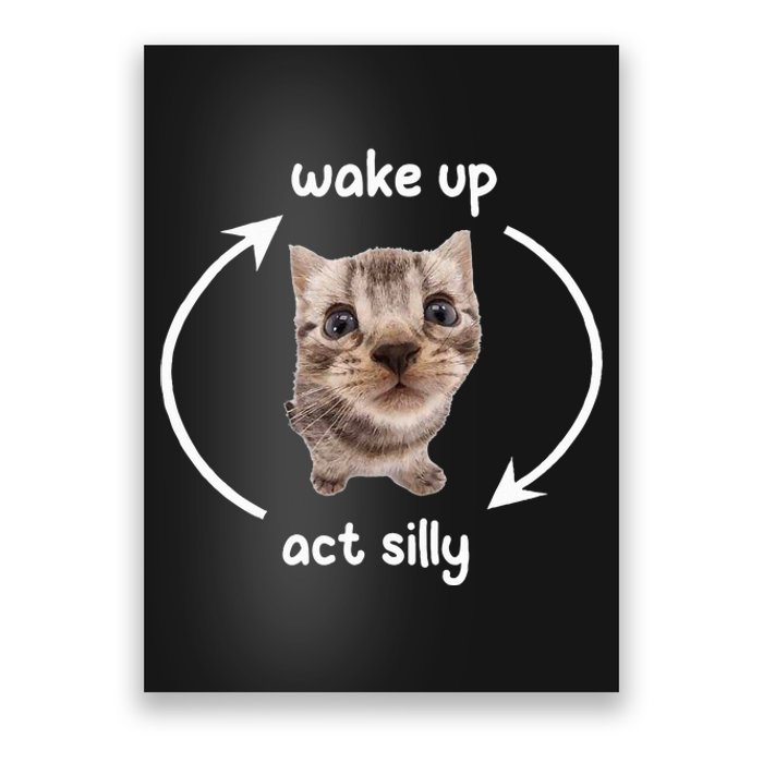 Wake Up Act Silly Cat Wake Up Act Silly Cat Poster