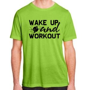 Wake Up And Workout Gift Funny Exercise Gift Adult ChromaSoft Performance T-Shirt