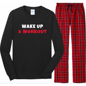 Wake Up And Workout Motivational Gym Exercise Funny Gift Long Sleeve Pajama Set