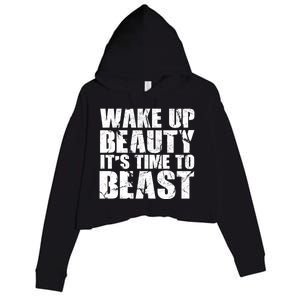 Wake Up Beauty It's Time To Beast Gym Workout Make Up Artist Gift Crop Fleece Hoodie