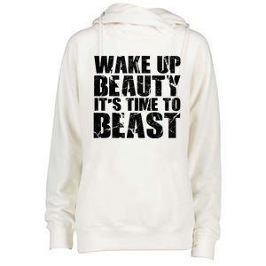 Wake Up Beauty It's Time To Beast Gym Workout Make Up Artist Gift Womens Funnel Neck Pullover Hood