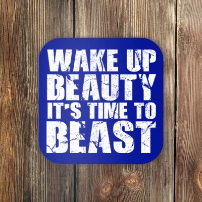 Wake Up Beauty It's Time To Beast Gym Workout Make Up Artist Gift Coaster