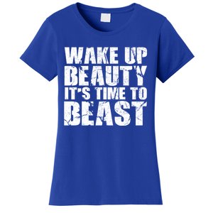 Wake Up Beauty It's Time To Beast Gym Workout Make Up Artist Gift Women's T-Shirt