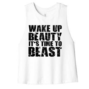 Wake Up Beauty It's Time To Beast Gym Workout Make Up Artist Gift Women's Racerback Cropped Tank