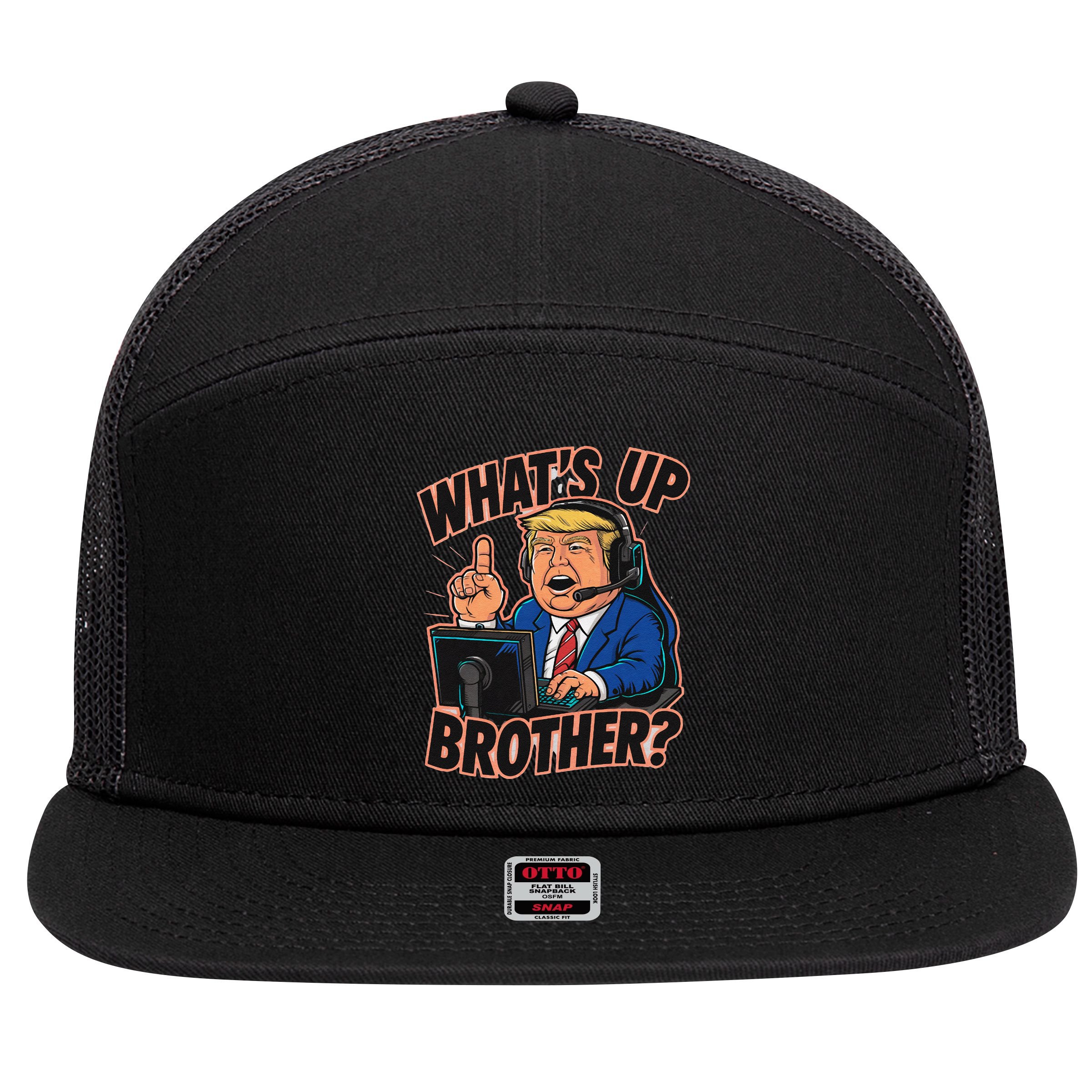 WhatS Up Brother Funny Meme Trump 7 Panel Mesh Trucker Snapback Hat