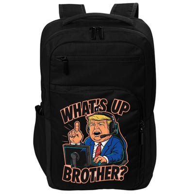 WhatS Up Brother Funny Meme Trump Impact Tech Backpack
