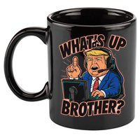 WhatS Up Brother Funny Meme Trump 11oz C Handle Ceramic Mug