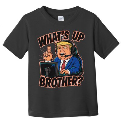 WhatS Up Brother Funny Meme Trump Toddler T-Shirt