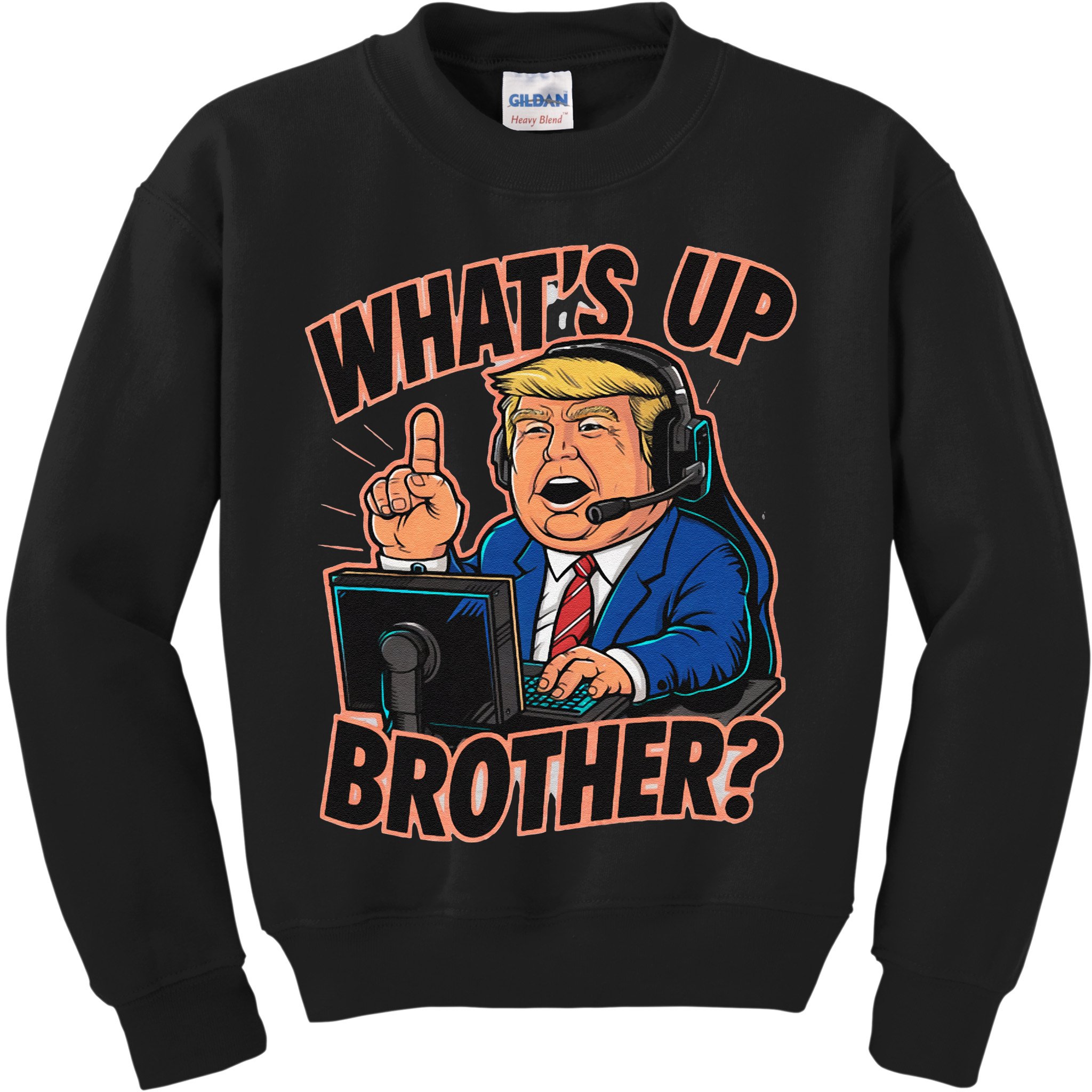 WhatS Up Brother Funny Meme Trump Kids Sweatshirt