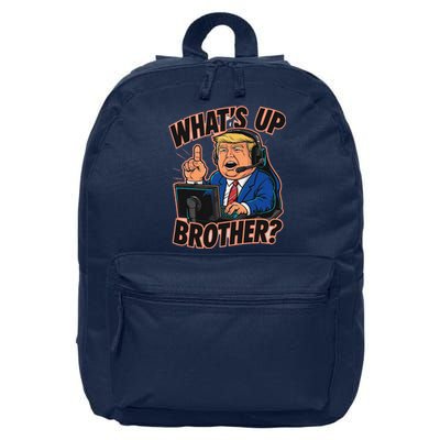 WhatS Up Brother Funny Meme Trump 16 in Basic Backpack