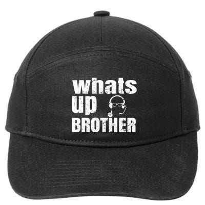 Whats Up Brother Funny Streamer Whats Up Whatsup Brother 7-Panel Snapback Hat