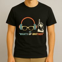 Whats Up Brother Sketch Streamer T-Shirt