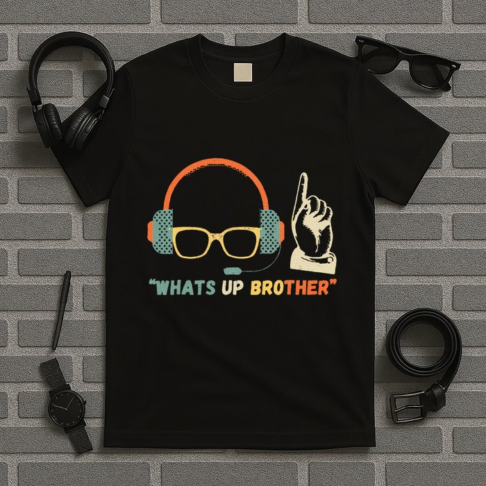 Whats Up Brother Sketch Streamer T-Shirt