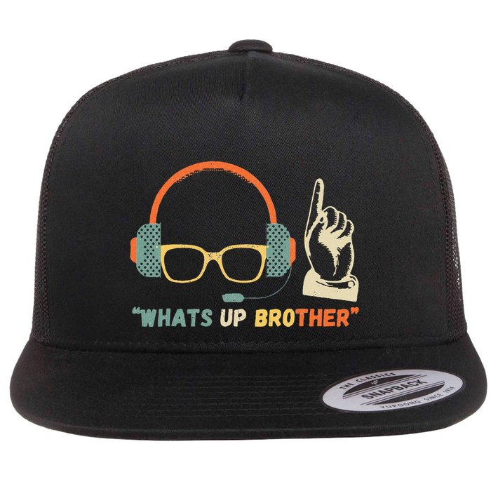 Whats Up Brother Sketch Streamer Flat Bill Trucker Hat