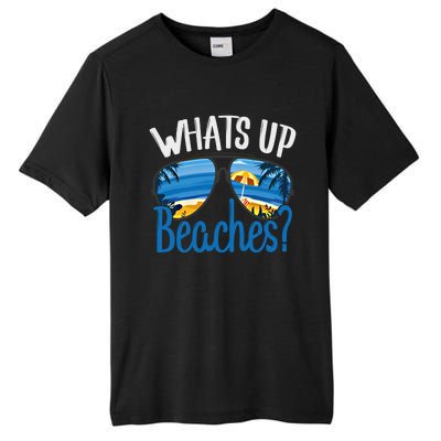 Whats Up Beaches Funny Beach Family Vacation Matching Funny Gift Tall Fusion ChromaSoft Performance T-Shirt