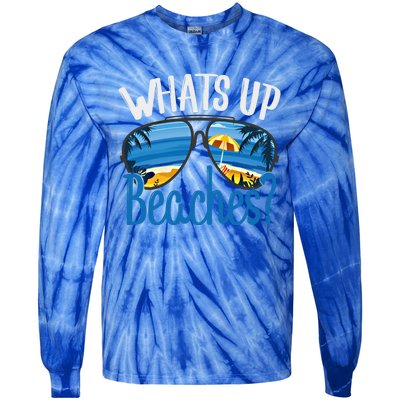 Whats Up Beaches Funny Beach Family Vacation Matching Funny Gift Tie-Dye Long Sleeve Shirt