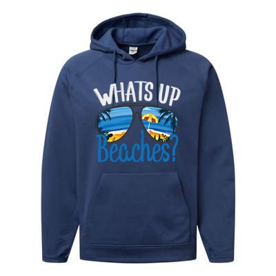 Whats Up Beaches Funny Beach Family Vacation Matching Funny Gift Performance Fleece Hoodie