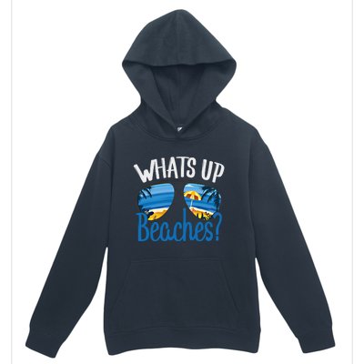 Whats Up Beaches Funny Beach Family Vacation Matching Funny Gift Urban Pullover Hoodie