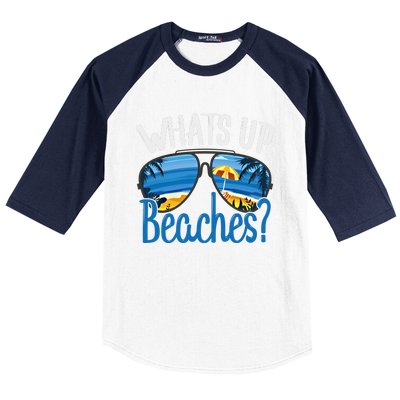 Whats Up Beaches Funny Beach Family Vacation Matching Funny Gift Baseball Sleeve Shirt