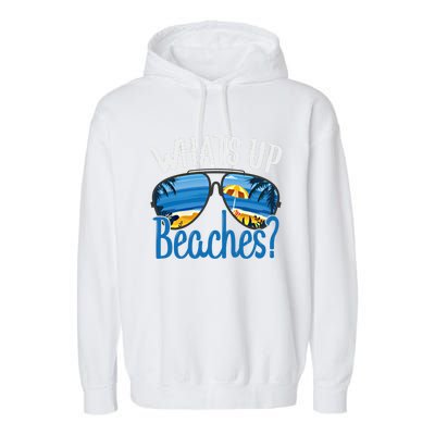 Whats Up Beaches Funny Beach Family Vacation Matching Funny Gift Garment-Dyed Fleece Hoodie