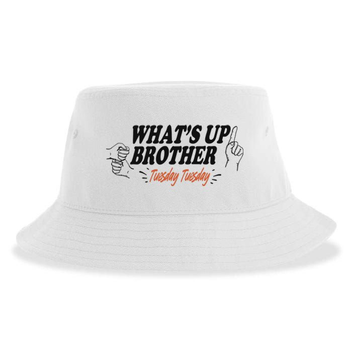 WhatS Up Brother Tuesday Tuesday Sketch Streamer Gamer Sustainable Bucket Hat