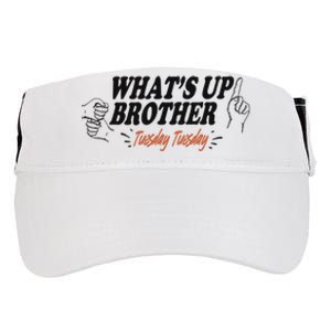 WhatS Up Brother Tuesday Tuesday Sketch Streamer Gamer Adult Drive Performance Visor