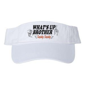 WhatS Up Brother Tuesday Tuesday Sketch Streamer Gamer Valucap Bio-Washed Visor