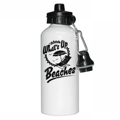 Whats Up Beaches Funny Beach Family Vacation Matching Summer Gift Aluminum Water Bottle